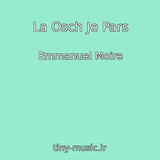 کاور آهنگ La Osch Je Pars از Emmanuel Moire