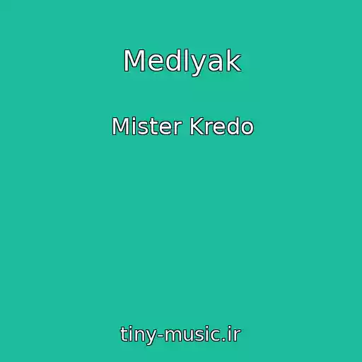 کاور آهنگ Medlyak از Mister Kredo