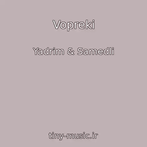 کاور آهنگ Vopreki از Yadrim & Samedli