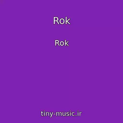 کاور آهنگ Rok از Rok