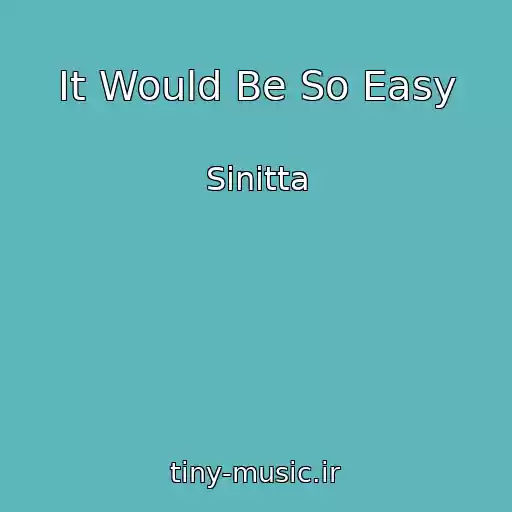 کاور آهنگ It Would Be So Easy از Sinitta