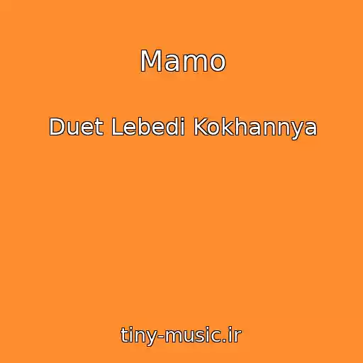 کاور آهنگ Mamo از Duet Lebedі Kokhannya