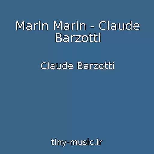 کاور آهنگ Marin Marin - Claude Barzotti از Claude Barzotti