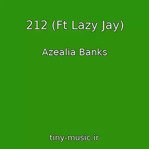 کاور آهنگ 212 (Ft Lazy Jay) از Azealia Banks