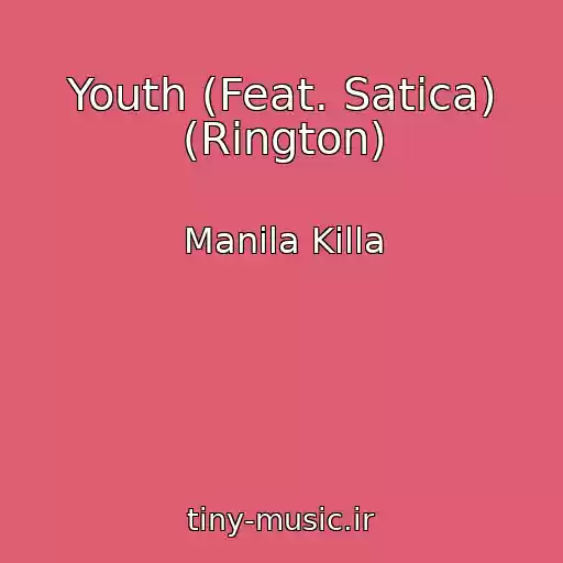 کاور آهنگ Youth (Feat. Satica) (Rington) از Manila Killa