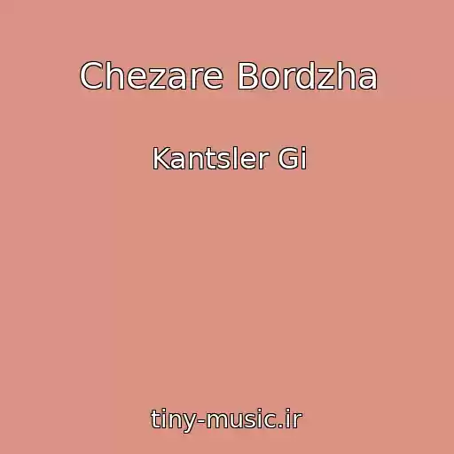 کاور آهنگ Chezare Bordzha از Kantsler Gi
