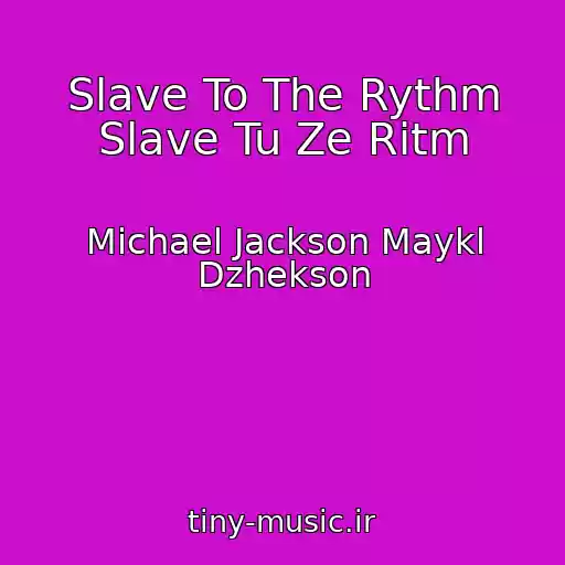 کاور آهنگ Slave To The Rythm Slave Tu Ze Ritm از Michael Jackson Maykl Dzhekson