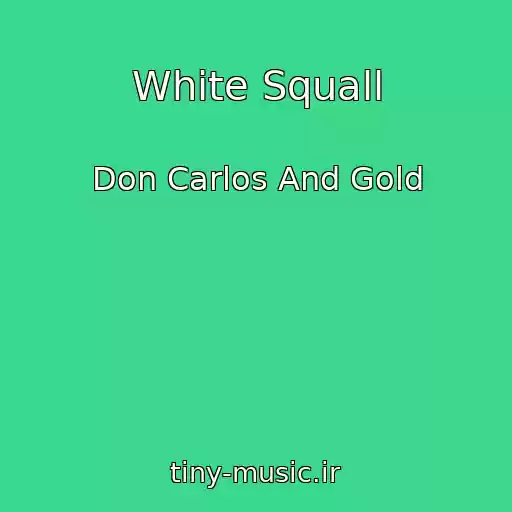 کاور آهنگ White Squall از Don Carlos And Gold