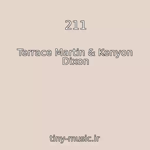 کاور آهنگ 211 از Terrace Martin & Kenyon Dixon
