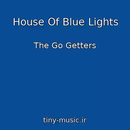 کاور آهنگ House Of Blue Lights از The Go Getters