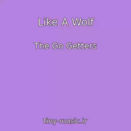 کاور آهنگ Like A Wolf از The Go Getters