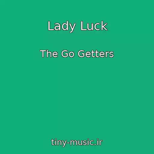 کاور آهنگ Lady Luck از The Go Getters