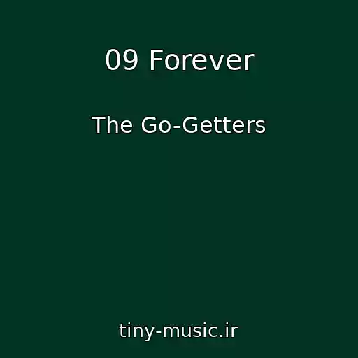 کاور آهنگ 09 Forever از The Go-Getters