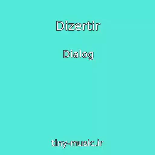 کاور آهنگ Dizertir از Dialog