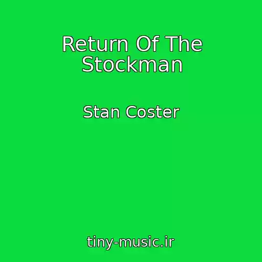 کاور آهنگ Return Of The Stockman از Stan Coster