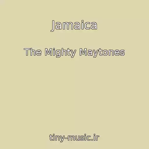 کاور آهنگ Jamaica از The Mighty Maytones