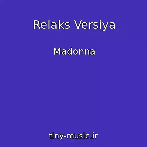 کاور آهنگ Relaks Versiya از Madonna