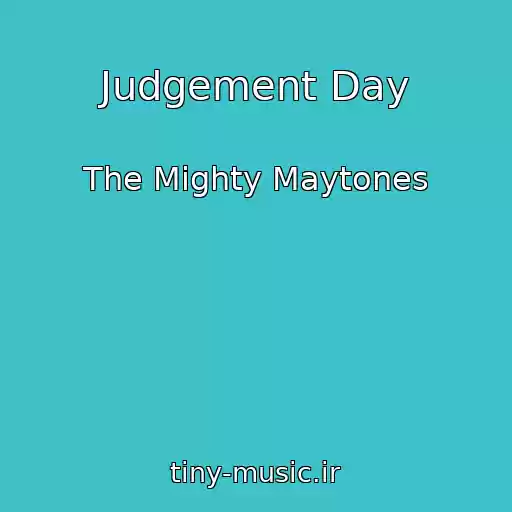 کاور آهنگ Judgement Day از The Mighty Maytones