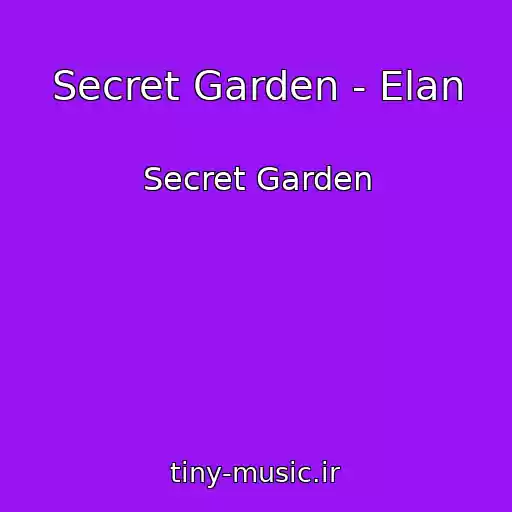 کاور آهنگ Secret Garden - Elan از Secret Garden