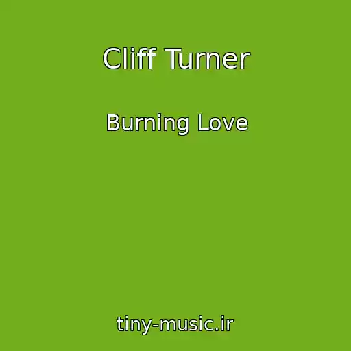 کاور آهنگ Cliff Turner از Burning Love