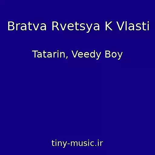 کاور آهنگ Bratva Rvetsya K Vlasti از Tatarin, Veedy Boy