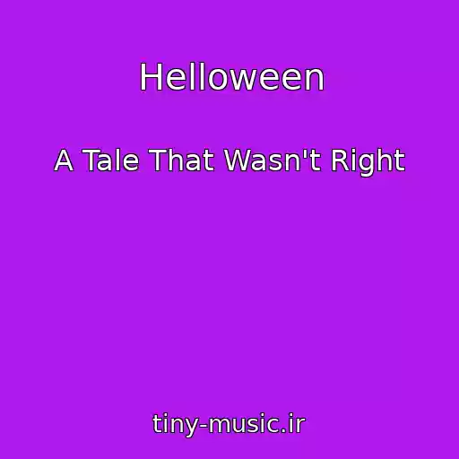 کاور آهنگ Helloween از A Tale That Wasn't Right