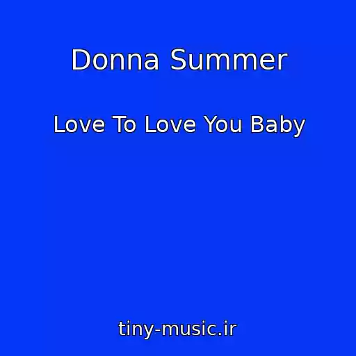 کاور آهنگ Donna Summer از Love To Love You Baby