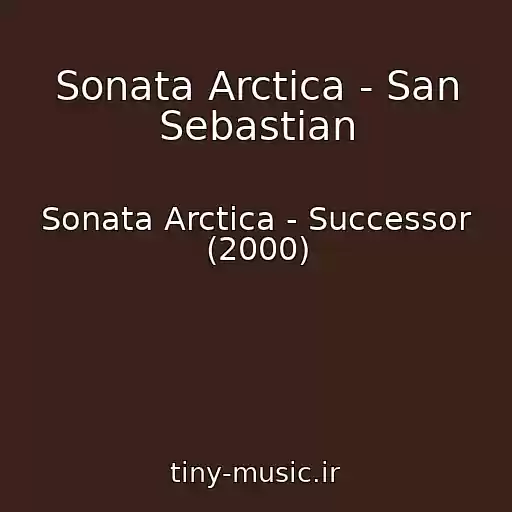 کاور آهنگ Sonata Arctica - San Sebastian از Sonata Arctica - Successor (2000)