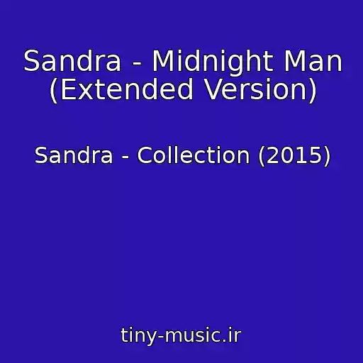 کاور آهنگ Sandra - Midnight Man (Extended Version) از Sandra - Collection (2015)