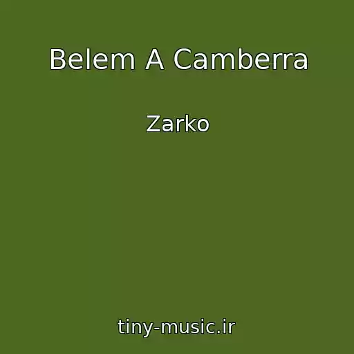 کاور آهنگ Belem A Camberra از Zarko