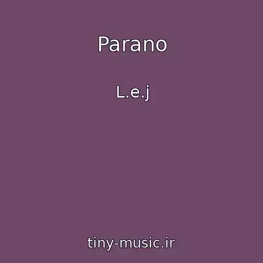 کاور آهنگ Parano از L.e.j