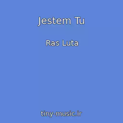 کاور آهنگ Jestem Tu از Ras Luta
