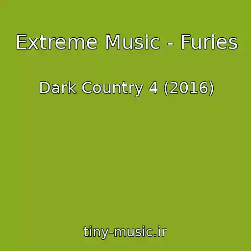 کاور آهنگ Extreme Music - Furies از Dark Country 4 (2016)