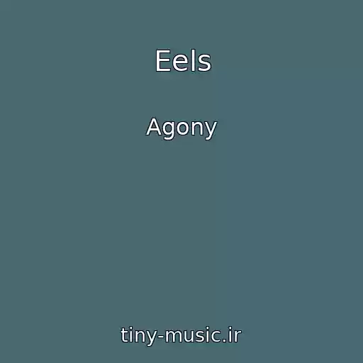 کاور آهنگ Eels از Agony