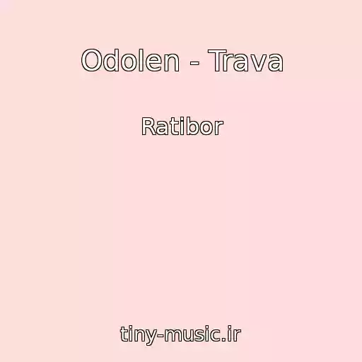 کاور آهنگ Odolen - Trava از Ratibor