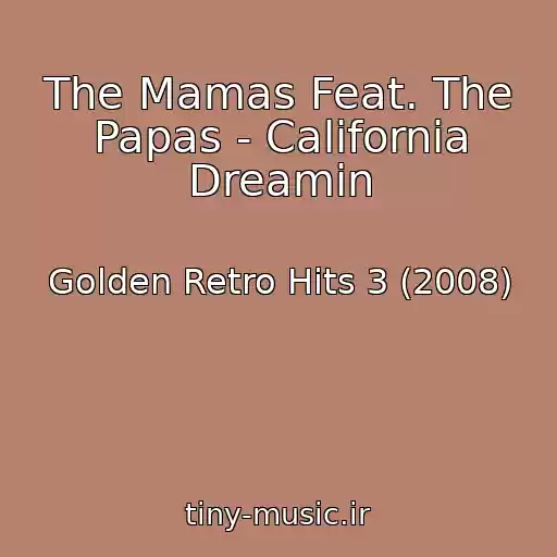 کاور آهنگ The Mamas Feat. The Papas - California Dreamin از Golden Retro Hits 3 (2008)