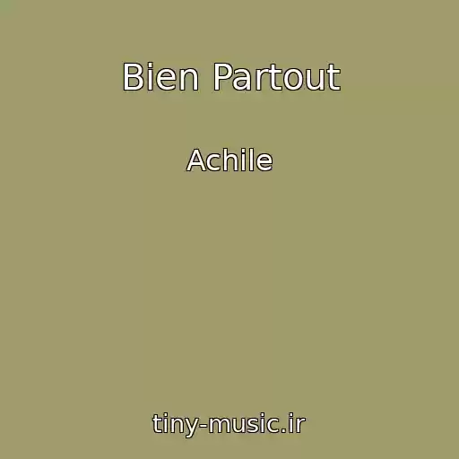 کاور آهنگ Bien Partout از Achile