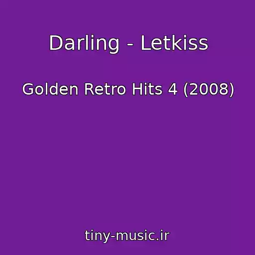 کاور آهنگ Darling - Letkiss از Golden Retro Hits 4 (2008)