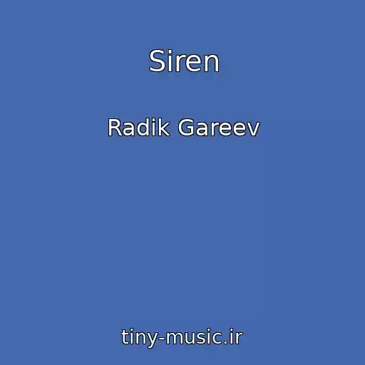 کاور آهنگ Siren از Radik Gareev
