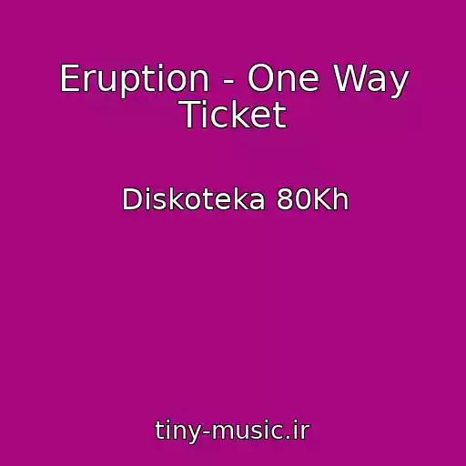 کاور آهنگ Eruption - One Way Ticket از Diskoteka 80Kh