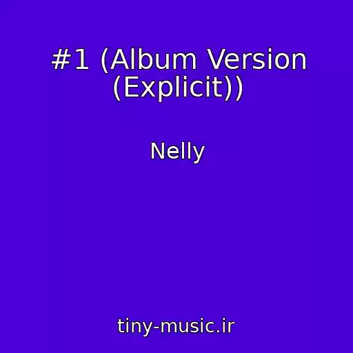 کاور آهنگ #1 (Album Version (Explicit)) از Nelly