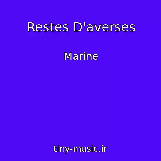 کاور آهنگ Restes D'averses از Marine