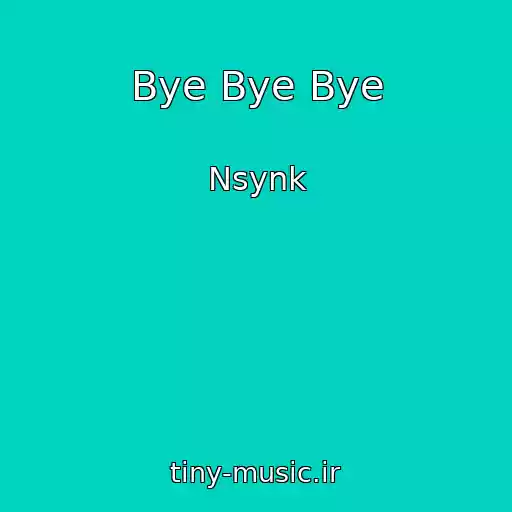 کاور آهنگ Bye Bye Bye از Nsynk