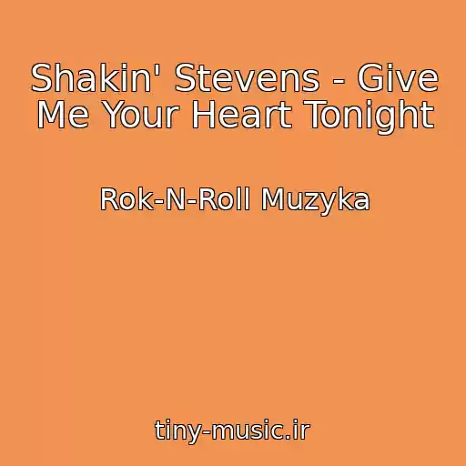 کاور آهنگ Shakin' Stevens - Give Me Your Heart Tonight از Rok-N-Roll Muzyka