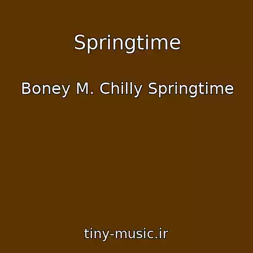 کاور آهنگ Springtime از Boney M. Chilly Springtime