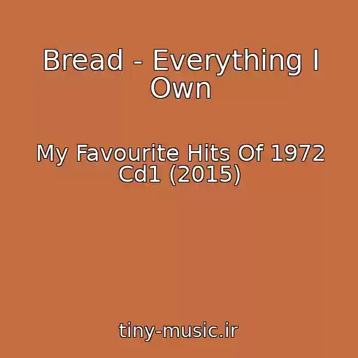 کاور آهنگ Bread - Everything I Own از My Favourite Hits Of 1972 Cd1 (2015)