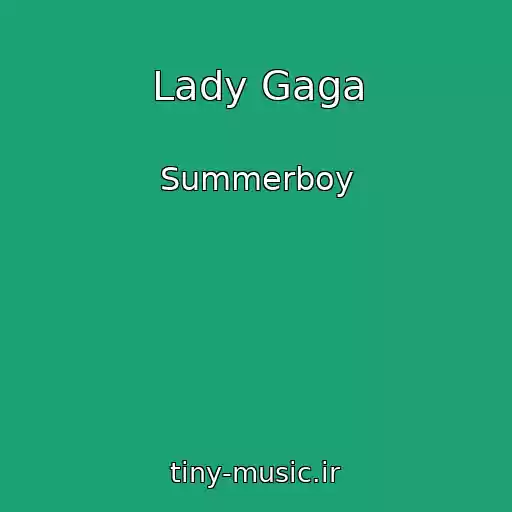 کاور آهنگ Lady Gaga از Summerboy