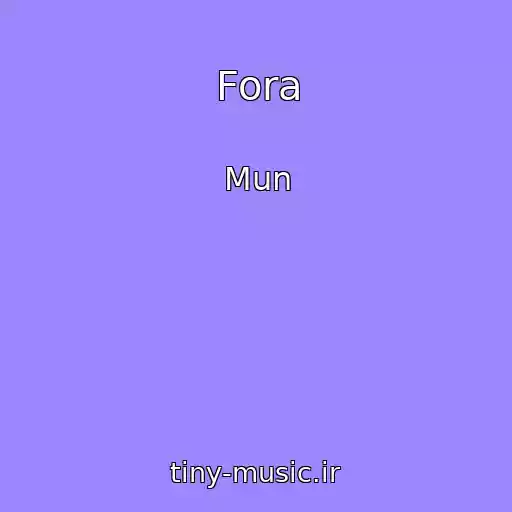 کاور آهنگ Fora از Mun