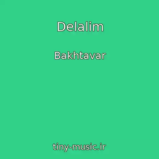 کاور آهنگ Delalim از Bakhtavar