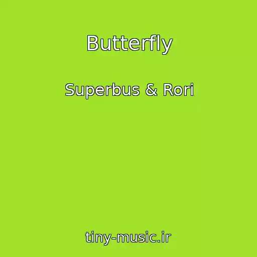 کاور آهنگ Butterfly از Superbus & Rori
